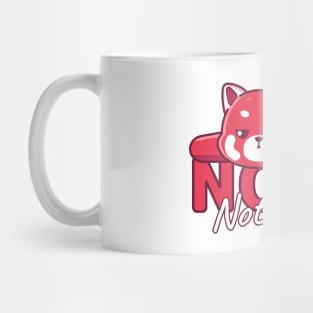 Red Panda Lazy, Nope Not Today Mug